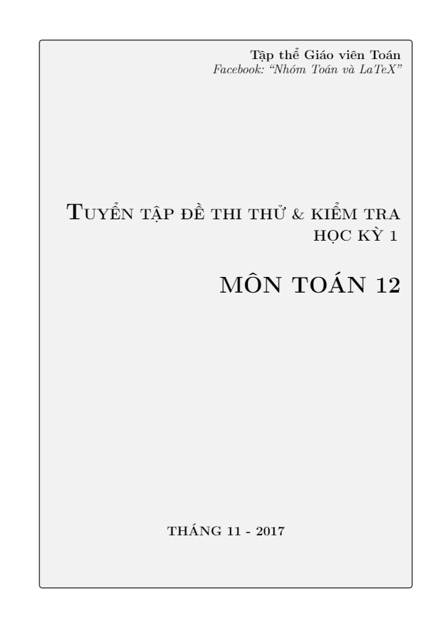 Tuyển tập đề thi thử và đề kiểm tra học kỳ 1 môn Toán 12